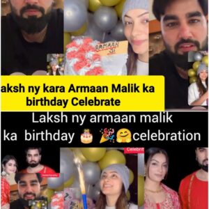 Armaan Malik Third Wife Laksh Shocking Statement on Celebrating Armaan Birthday